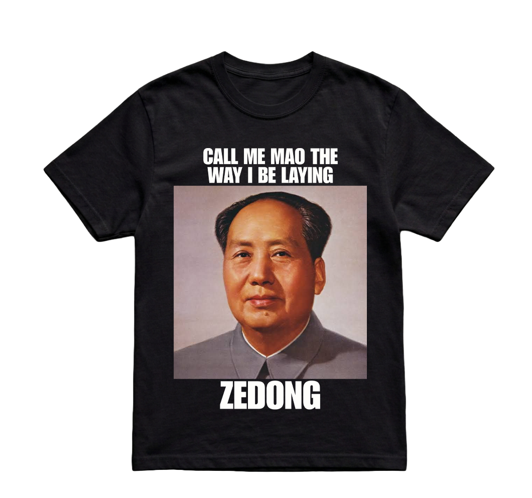 CALL ME MAO ZEDONG TSHIRT