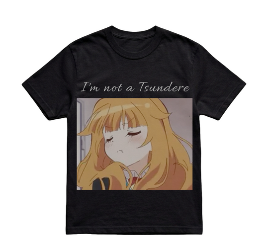 I'M NOT A TSUNDERE SHIRT