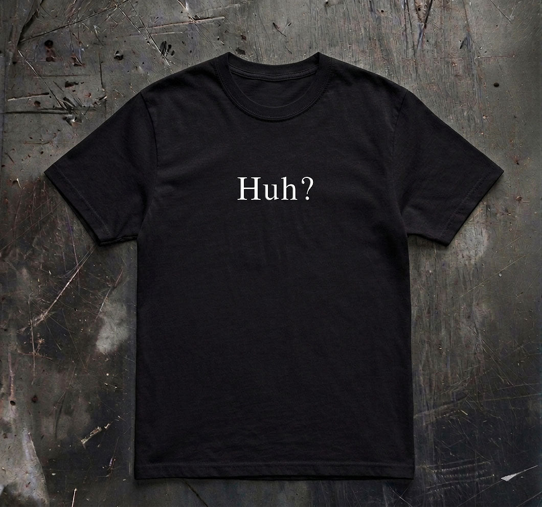 Huh Shirt, Funny Confused Meme Tee, Brainrot Humor Shirt, Absurd Internet Meme Gift, Gen Z Shirt, Unhinged Graphic Tee, Weird Funny Shirt